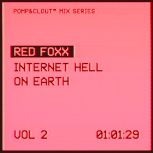 02 Red Foxx – Internet Hell on Earth