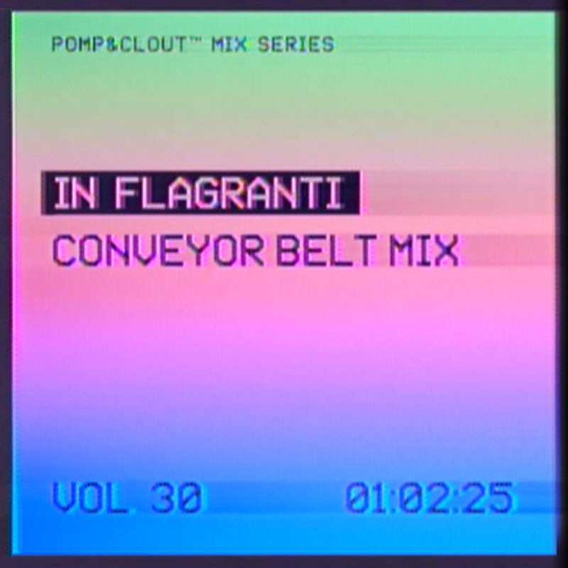 30 In Flagranti – Conveyor Belt Mix